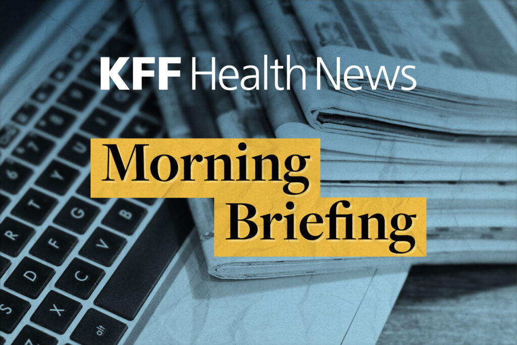 Friday, April 26, 2024 - KFF Health News